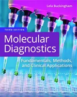 Diagnóstico molecular: Fundamentos, métodos y aplicaciones clínicas - Molecular Diagnostics: Fundamentals, Methods, and Clinical Applications