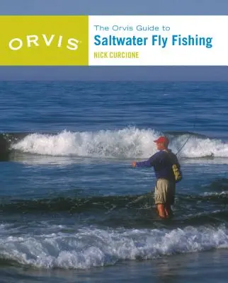 Guía Orvis de Pesca con Mosca en Agua Salada, Nueva y Revisada - Orvis Guide to Saltwater Fly Fishing, New and Revised