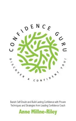 Gurú de la confianza - ¡Descubre un tú seguro de ti mismo! - Confidence Guru - Discover a Confident You!