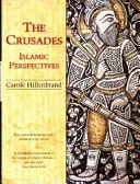 Las Cruzadas: Perspectivas islámicas - The Crusades: Islamic Perspectives