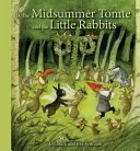 El tomte de verano y los conejitos - The Midsummer Tomte and the Little Rabbits