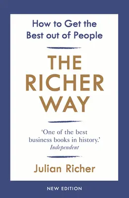 Richer Way - Cómo sacar lo mejor de las personas - Richer Way - How to Get the Best Out of People