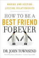 Cómo ser el mejor amigo para siempre - How to Be a Best Friend Forever