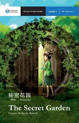 El jardín secreto: Mandarin Companion Graded Readers Nivel 1 - The Secret Garden: Mandarin Companion Graded Readers Level 1