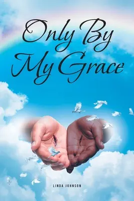 Sólo por mi gracia - Only By My Grace