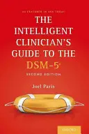 Guía del clínico inteligente para el Dsm-5(r) - The Intelligent Clinician's Guide to the Dsm-5(r)