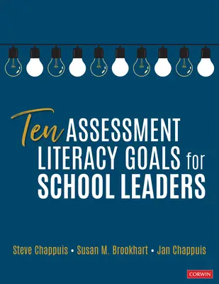 Diez objetivos de alfabetización en evaluación para líderes escolares - Ten Assessment Literacy Goals for School Leaders