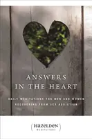 Respuestas en el corazón: Meditaciones diarias para hombres y mujeres que se recuperan de la adicción al sexo - Answers in the Heart: Daily Meditations for Men and Women Recovering from Sex Addiction