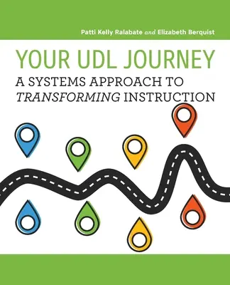 Su viaje UDL: Un Enfoque de Sistemas para Transformar la Instrucción - Your UDL Journey: A Systems Approach to Transforming Instruction