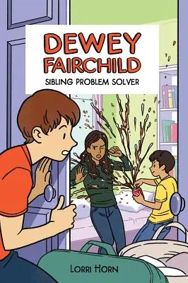 Dewey Fairchild, solucionador de problemas entre hermanos, 3 - Dewey Fairchild, Sibling Problem Solver, 3