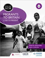 OCR GCSE History Shp: Migrantes a Gran Bretaña desde 1250 hasta la actualidad - OCR GCSE History Shp: Migrants to Britain C.1250 to Present