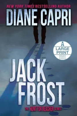 Jack Frost Edición para imprimir: La caza de Jack Reacher - Jack Frost Large Print Edition: The Hunt for Jack Reacher Series