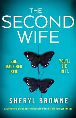 La segunda esposa: Un thriller psicológico absolutamente apasionante que te enganchará. - The Second Wife: An absolutely gripping psychological thriller that will have you hooked