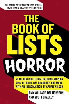 El libro de las listas: Horror: Una colección totalmente nueva con Stephen King, Eli Roth, Ray Bradbury y otros, con una introducción de Gahan Wilson. - The Book of Lists: Horror: An All-New Collection Featuring Stephen King, Eli Roth, Ray Bradbury, and More, with an Introduction by Gahan Wilson