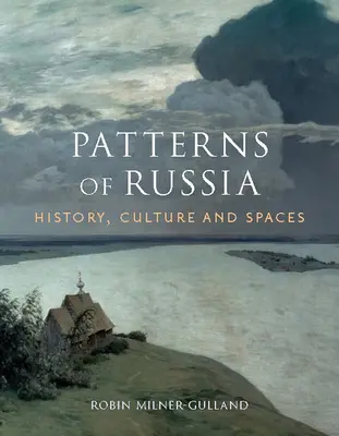Patrones de Rusia: Historia, cultura y espacios - Patterns of Russia: History, Culture, and Spaces