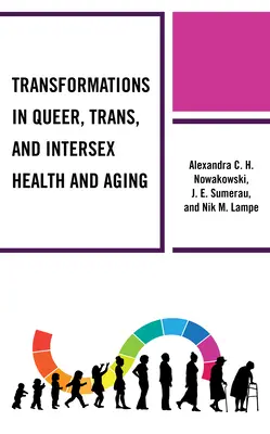 Transformaciones en la salud y el envejecimiento de personas queer, trans e intersexuales - Transformations in Queer, Trans, and Intersex Health and Aging