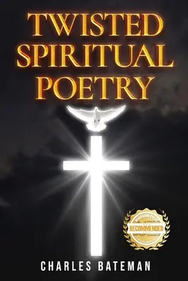 Poesía espiritual retorcida - Twisted Spiritual Poetry
