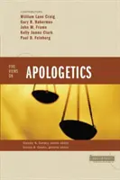 Cinco puntos de vista sobre la apologética - Five Views on Apologetics