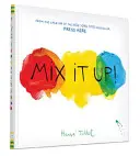 Mix It Up (Libros Interactivos para Niños Pequeños, Aprendiendo Colores para Niños Pequeños, Libros de Lectura para Preescolar y Kindergarten) - Mix It Up (Interactive Books for Toddlers, Learning Colors for Toddlers, Preschool and Kindergarten Reading Books)