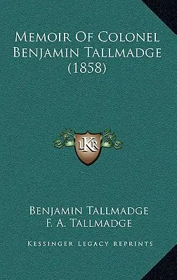 Memorias del coronel Benjamin Tallmadge (1858) - Memoir Of Colonel Benjamin Tallmadge (1858)