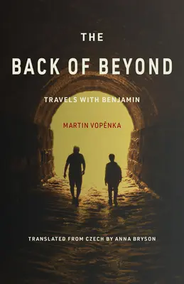 La espalda del más allá: Viajes con Benjamin - The Back of Beyond: Travels with Benjamin