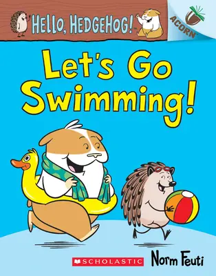 ¡Vamos a nadar! Un libro de bellota - Let's Go Swimming!: An Acorn Book