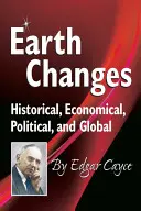 Cambios en la Tierra: Históricos, Económicos, Políticos y Globales - Earth Changes: Historical, Economical, Political, and Global