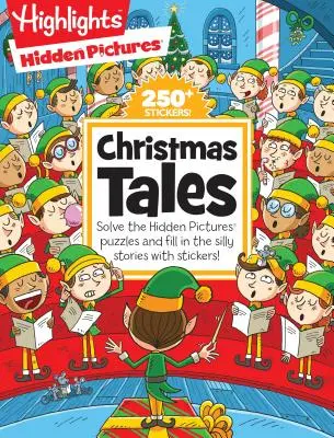 Cuentos de Navidad: Resuelve los rompecabezas de Hidden Pictures(r) y completa las tontas historias con pegatinas. - Christmas Tales: Solve the Hidden Pictures(r) Puzzles and Fill in the Silly Stories with Stickers!