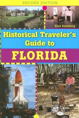 Guía histórica del viajero a Florida - Historical Traveler's Guide to Florida