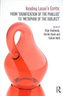Lectura de las críticas de Lacan: De la significación del falo a la metáfora del sujeto - Reading Lacan's crits: From 'Signification of the Phallus' to 'Metaphor of the Subject'