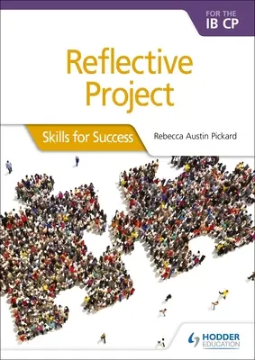 Proyecto Reflexivo para el Ib Cp: Habilidades para el éxito: Habilidades para el éxito - Reflective Project for the Ib Cp: Skills for Success: Skills for Success