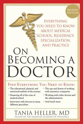 Cómo convertirse en médico: La verdad sobre la facultad de medicina, la residencia y más allá - On Becoming a Doctor: The Truth about Medical School, Residency, and Beyond