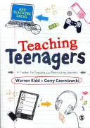 Enseñar a adolescentes: Una caja de herramientas para atraer y motivar a los alumnos - Teaching Teenagers: A Toolbox for Engaging and Motivating Learners