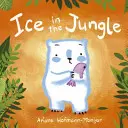 Hielo en la jungla - Ice in the Jungle