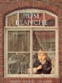 Rosa Blanca - Rose Blanche