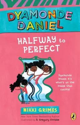 A medio camino de la perfección: Un libro de Dyamonde Daniel - Halfway to Perfect: A Dyamonde Daniel Book