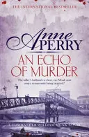 Echo of Murder (William Monk Mystery, Libro 23) - Un emocionante viaje a las oscuras calles del Londres victoriano - Echo of Murder (William Monk Mystery, Book 23) - A thrilling journey into the dark streets of Victorian London