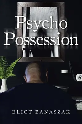 Posesión psicópata - Psycho Possession