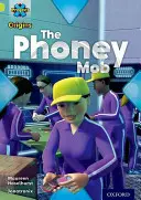 Proyecto X Orígenes: Lime Book Band, Oxford Level 11: Masks and Disguises: The Phoney Mob - Project X Origins: Lime Book Band, Oxford Level 11: Masks and Disguises: The Phoney Mob