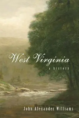 Virginia Occidental: Una historia - West Virginia: A History