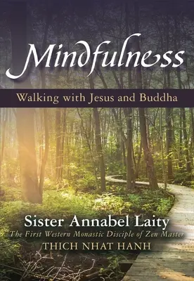 Mindfulness: Caminando con Jesús y Buda - Mindfulness: Walking with Jesus and Buddha