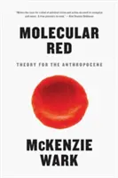 Rojo molecular: Teoría para el Antropoceno - Molecular Red: Theory for the Anthropocene