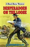 Desperados sueltos - Desperadoes on the Loose