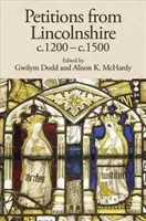 Peticiones de Lincolnshire, C.1200-C.1500 - Petitions from Lincolnshire, C.1200-C.1500