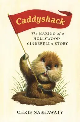 Caddyshack: La historia de una Cenicienta de Hollywood - Caddyshack: The Making of a Hollywood Cinderella Story