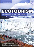 Ecoturismo - Transición al siglo XXII (Wearing Stephen (University of Technology Sydney Australia)) - Ecotourism - Transitioning to the 22nd Century (Wearing Stephen (University of Technology Sydney Australia))