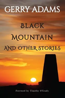 La montaña negra: Y otras historias - Black Mountain: And Other Stories