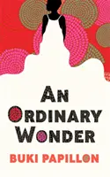 Una Maravilla Ordinaria - Ordinary Wonder