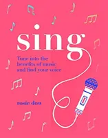 Canta: tu camino hacia una vida más sana y feliz - Sing: Your Way to a Healthier, Happier Life