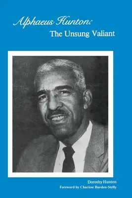 Alpaeus Hunton: el valiente anónimo - Alpaeus Hunton: the unsung valiant